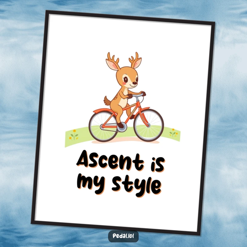 Funny deer pedaling a bicycle up a hill, a humorous digital art print for wall decoration, a great gift idea.