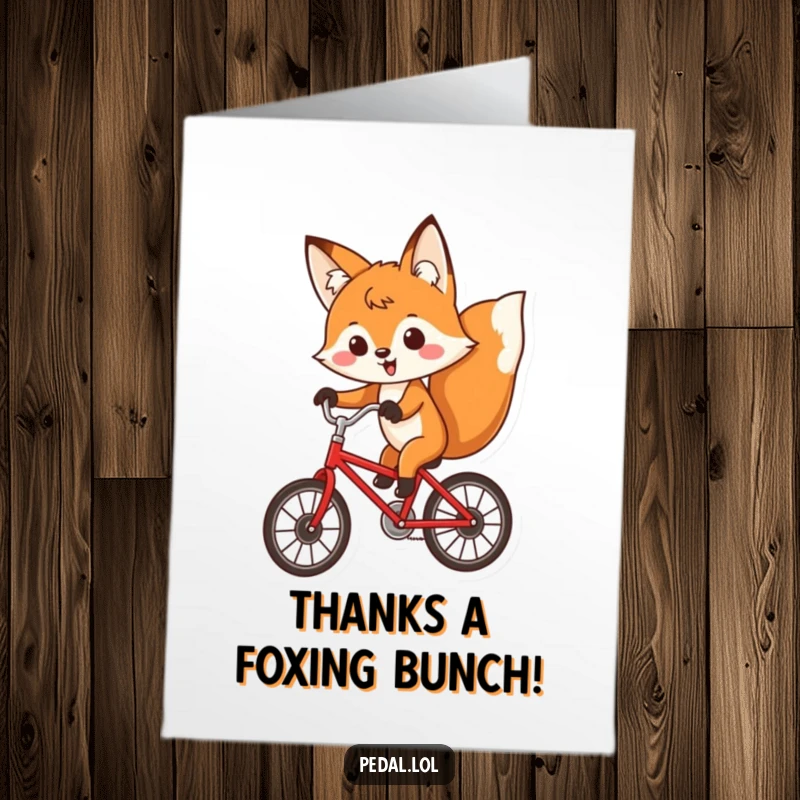 Funny Free Printable Thank You Card: Determined fox speeding on a red bicycle, expressing thanks.