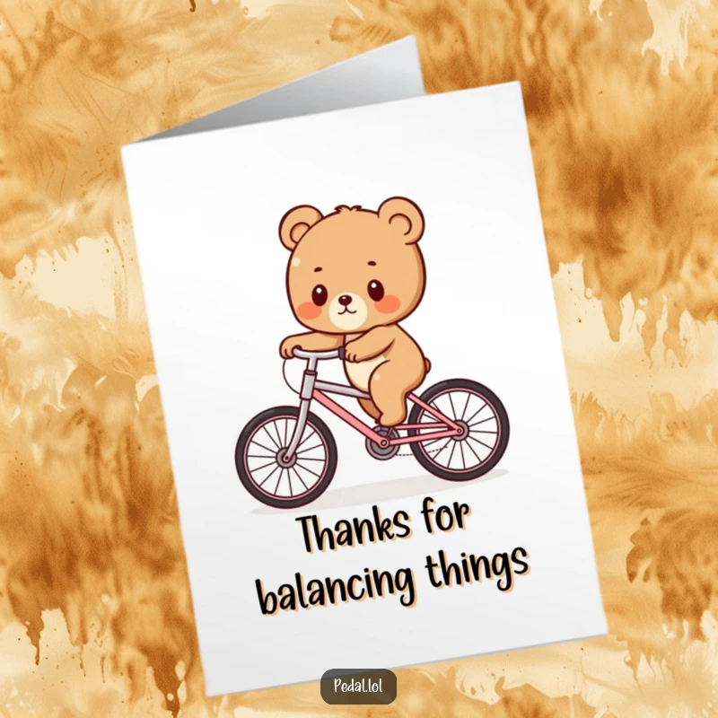 Funny free printable thank you card depicting a cute bear cub precariously balancing on a bicycle with a wobbly gait.